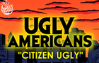 Ugly Americans