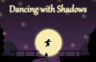 play Dancing With Shadows