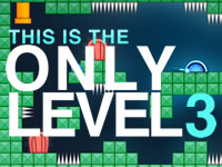 play This Is The Only Level 3
