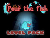 play Pour The Fish Level Pack