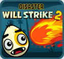 play Disaster Will Strike 2