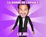 La Danse De L'Epaule - Le Jeu