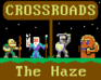 play Crossroads: The Haze