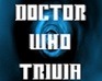 play Doctor Who Trivia