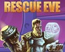 Rescue Eve