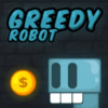 play Greedy Robot