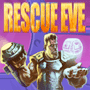 Rescue Eve