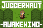 Juggernaut: Awakening