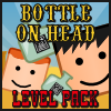 play Bottle On Head Level Pack