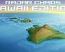 play Radar Chaos Hawaii Edition