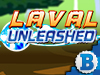 Laval Unleashed  