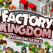 Factory Kingdom