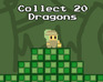play Collect 20 Dragons