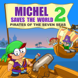 play Michel Saves The World 2. Pirates Of The Seven Seas