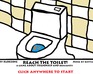 play Reach The Toilet!