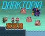 play Darktopia