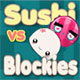 play Sushi Vs. Blockies