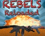 play Rebels:Reloaded
