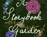A Storybook Garden