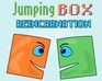 Jumping Box Reincarnation