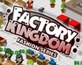 Factory Kingdom