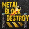 play Metal Block Destroy