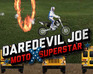 play Daredevil Joe Moto X Superstar