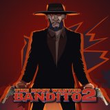 The Most Wanted Bandito 2