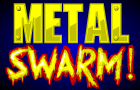 Metal Swarm