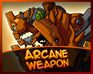 play Arcane Weapon