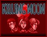 play Killing Moon