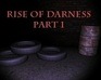 play Rise Of Darkness Part1