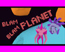 play Blam Blam Planet