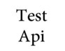 play Testapi
