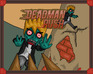 play Deadman Rush