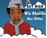 play Get High With Wiz Khalifa And Mac Miller