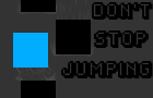 play Dont Stop Jumping