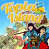 play Topia Island