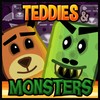 play Teddies And Monsters