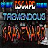 play Spirit Escape From Tremendous Graveyard