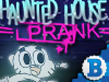Haunted House Prank  