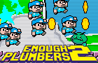 play Enough Plumbers 2