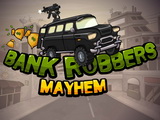 play Bank Robbers Mayhem