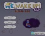 play Me, Wake Up! Nm: Boiled Egg