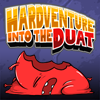 Hardventure Into The Duat