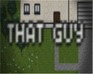 play That Guy
