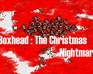 Boxhead The Christmas Nightmare