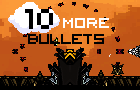 play 10 More Bullets