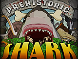 play Prehistoric Shark