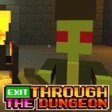 Exit Through The Dungeon